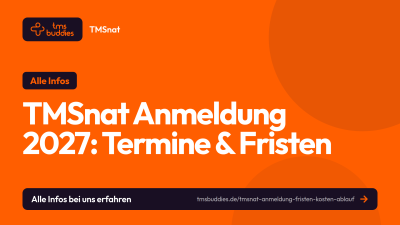 TMSnat Anmeldung 2027: Termine, Fristen und Kosten im Überblick