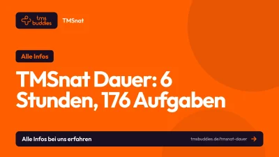 TMSnat Dauer im Überblick: 298 Minuten Testzeit, 60 Minuten Pause und 176 Aufgaben in 8 Untertests