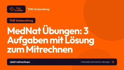 MedNat Übungen: testnahe Aufgaben mit Lösungsweg für TMS und TMSnat