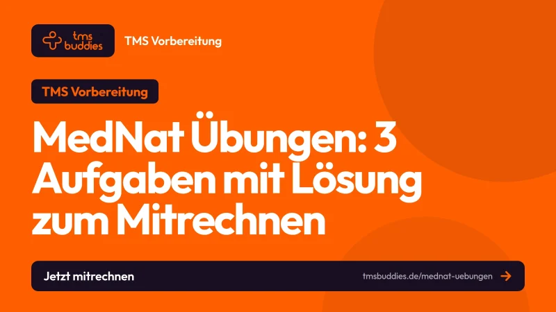 MedNat Übungen: testnahe Aufgaben mit Lösungsweg für TMS und TMSnat
