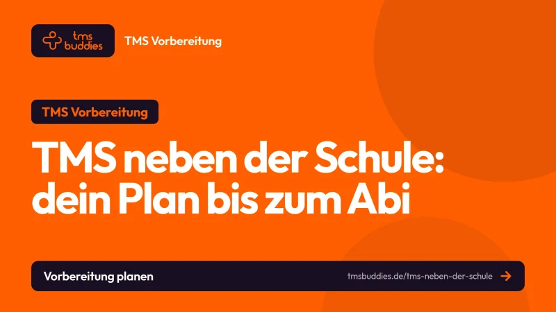 TMS neben der Schule: realistische Vorbereitung parallel zum Abitur planen