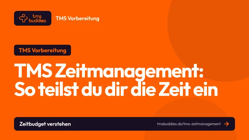 TMS Zeitmanagement: Zeit pro Aufgabe und Untertest richtig einteilen